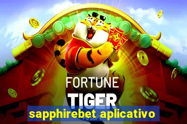 sapphirebet aplicativo